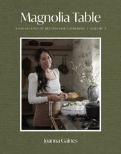 Load image into Gallery viewer, Magnolia Table, Volume 3: A Collection of Recipes for Gathering